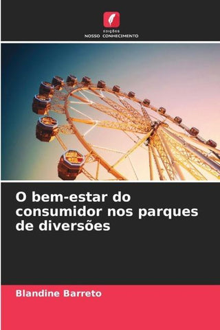 O bem-estar do consumidor nos parques de diversões