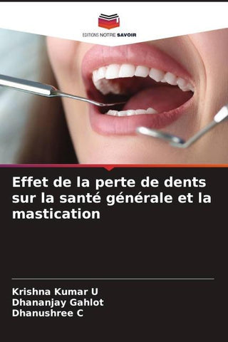 Effet de la perte de dents sur la santé générale et la mastication
