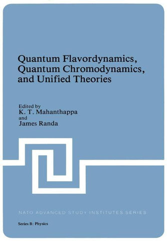 Quantum Flavordynamics, Quantum Chromodynamics, and Unified Theories