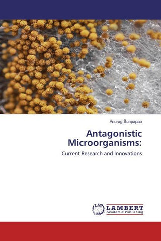 Antagonistic Microorganisms: