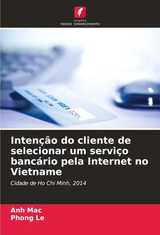Intenção do cliente de selecionar um serviço bancário pela Internet no Vietname