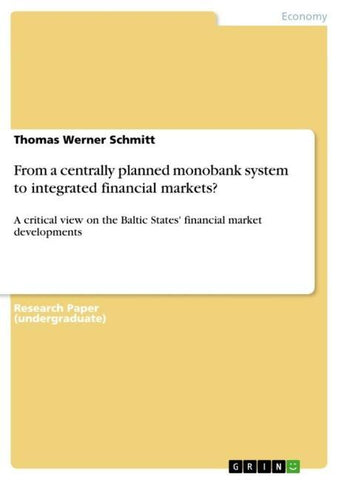 From a centrally planned monobank system to integrated financial markets?