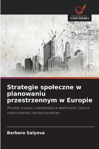 Strategie spo¿eczne w planowaniu przestrzennym w Europie