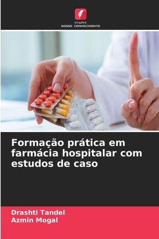Formação prática em farmácia hospitalar com estudos de caso