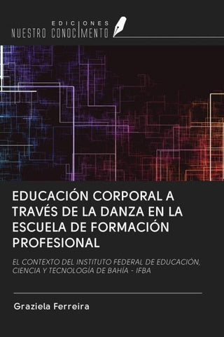 EDUCACIÓN CORPORAL A TRAVÉS DE LA DANZA EN LA ESCUELA DE FORMACIÓN PROFESIONAL