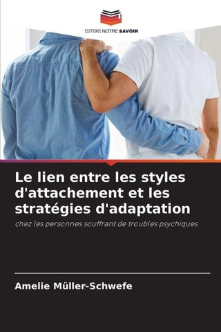 Le lien entre les styles d'attachement et les stratégies d'adaptation