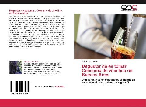 Degustar no es tomar.  Consumo de vino fino en Buenos Aires