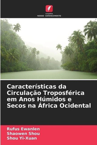 Características da Circulação Troposférica em Anos Húmidos e Secos na África Ocidental