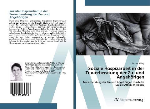 Soziale Hospizarbeit in der Trauerberatung der Zu- und Angehörigen