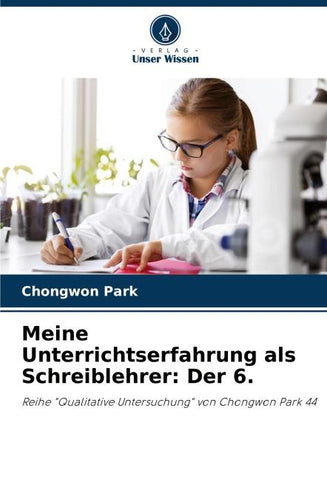 Meine Unterrichtserfahrung als Schreiblehrer: Der 6.