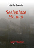 Seelenlose Heimat