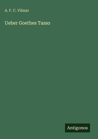 Ueber Goethes Tasso