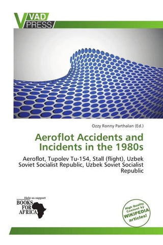 Aeroflot Accidents and Incidents in the 1980s
