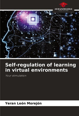 Self-regulation of learning in virtual environments