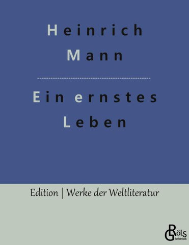 Ein ernstes Leben