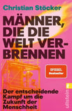 Männer, die die Welt verbrennen