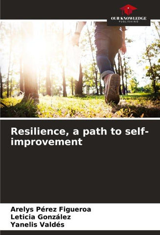 Resilience, a path to self-improvement