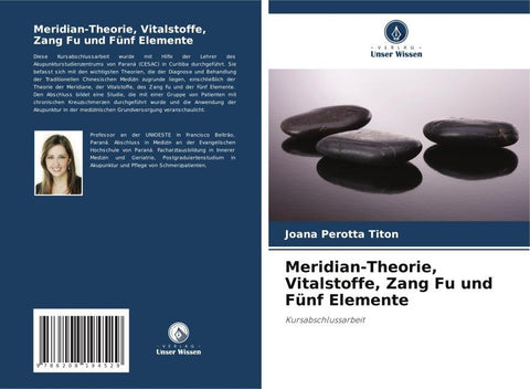 Meridian-Theorie, Vitalstoffe, Zang Fu und Fünf Elemente