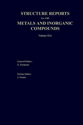Structure Reports for 1985, Volume 52A