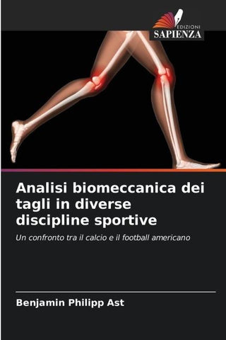 Analisi biomeccanica dei tagli in diverse discipline sportive