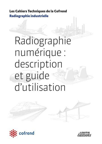 Radiographie numérique : description et guide d'utilisation
