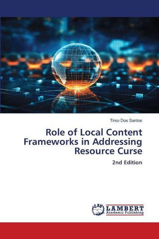 Role of Local Content Frameworks in Addressing Resource Curse