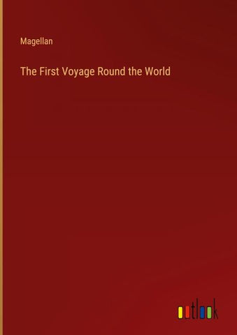 The First Voyage Round the World