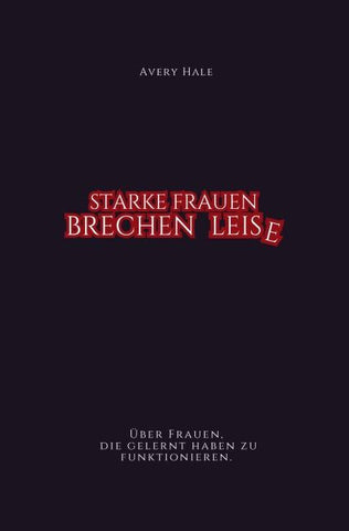 Starke Frauen brechen leise