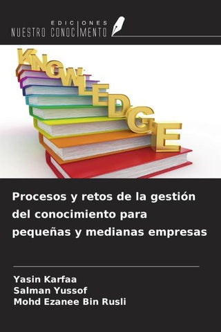 Procesos y retos de la gestión del conocimiento para pequeñas y medianas empresas