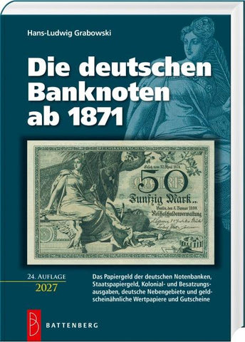 Die deutschen Banknoten ab 1871
