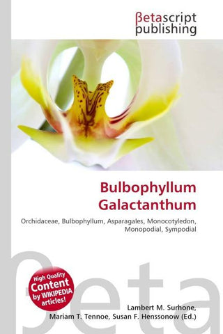 Bulbophyllum Galactanthum