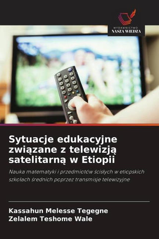 Sytuacje edukacyjne zwi¿zane z telewizj¿ satelitarn¿ w Etiopii