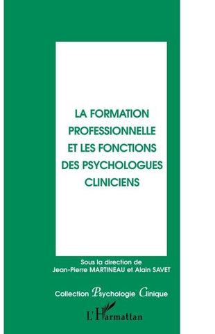 La formation professionnelle et les fonctions des psychologues cliniciens