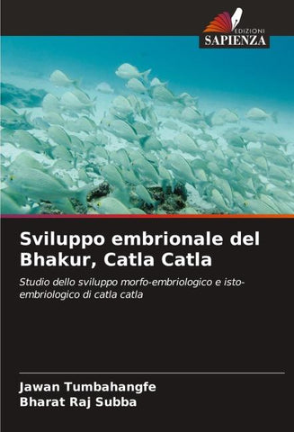 Sviluppo embrionale del Bhakur, Catla Catla