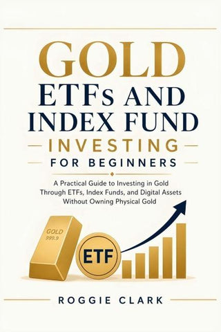 Gold ETFs and Index Fund Investing for Beginners