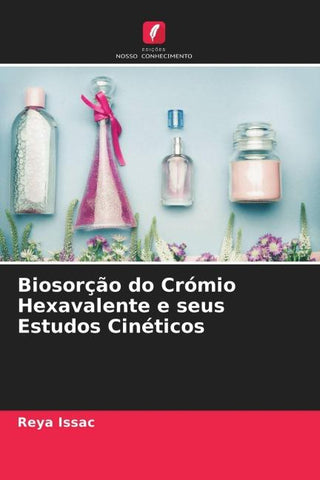 Biosorção do Crómio Hexavalente e seus Estudos Cinéticos