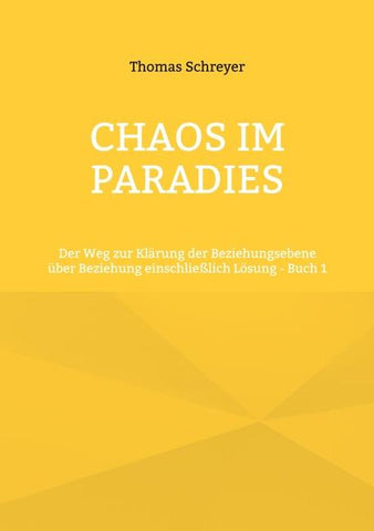 Chaos im Paradies