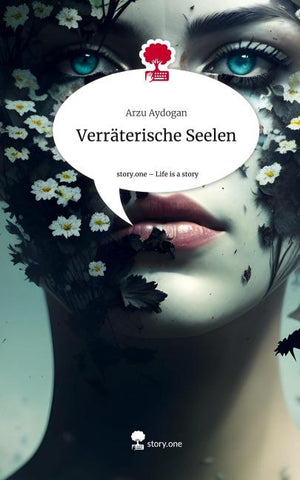 Verräterische Seelen. Life is a Story - story.one