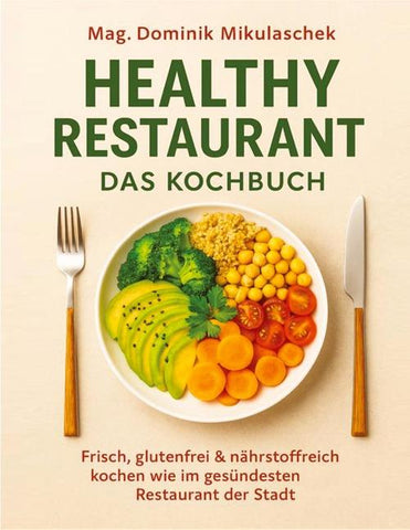 Healthy Restaurant - Das Kochbuch
