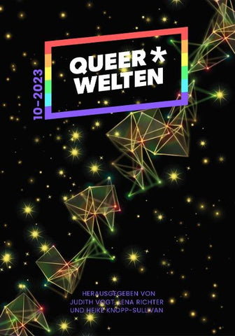 Queer*Welten 10-2023 - Das queerfeministische Phantastikmagazin