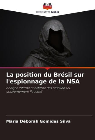 La position du Brésil sur l'espionnage de la NSA