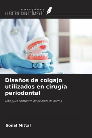 Diseños de colgajo utilizados en cirugía periodontal