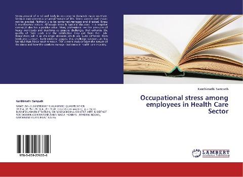 Occupational stress among employees in Health Care Sector