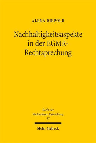 Nachhaltigkeitsaspekte in der EGMR-Rechtsprechung