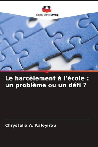 Le harcèlement à l'école : un problème ou un défi ?