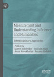 Measurement and Understanding in Science and Humanities