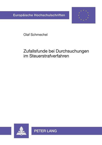 Zufallsfunde bei Durchsuchungen im Steuerstrafverfahren