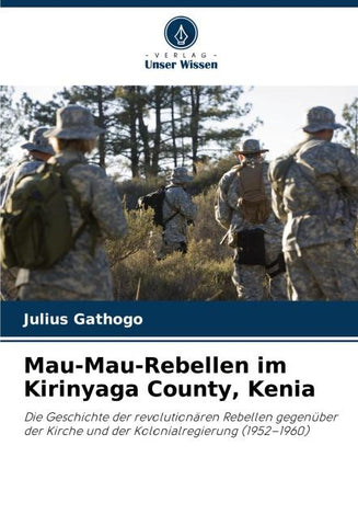 Mau-Mau-Rebellen im Kirinyaga County, Kenia
