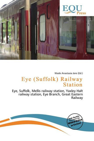 Eye (Suffolk) Railway Station