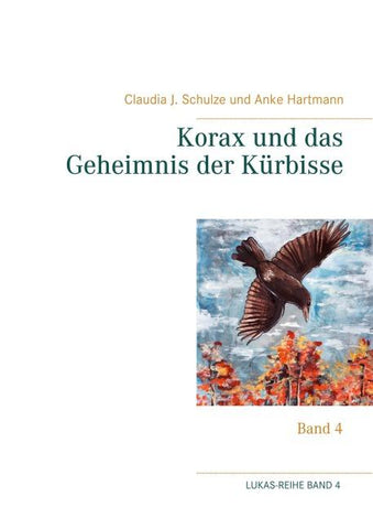 Korax und das Geheimnis der Kürbisse
